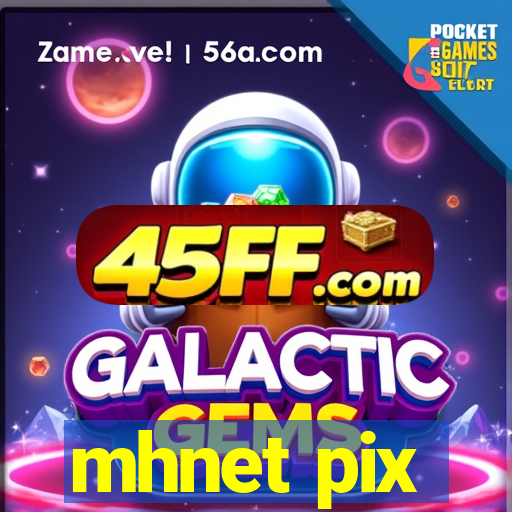 mhnet pix